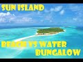 (LIFE) Maldives Nalaguraidhoo - Sun Island Resort & Spa - Beach vs Water Bungalow November 2020 4k