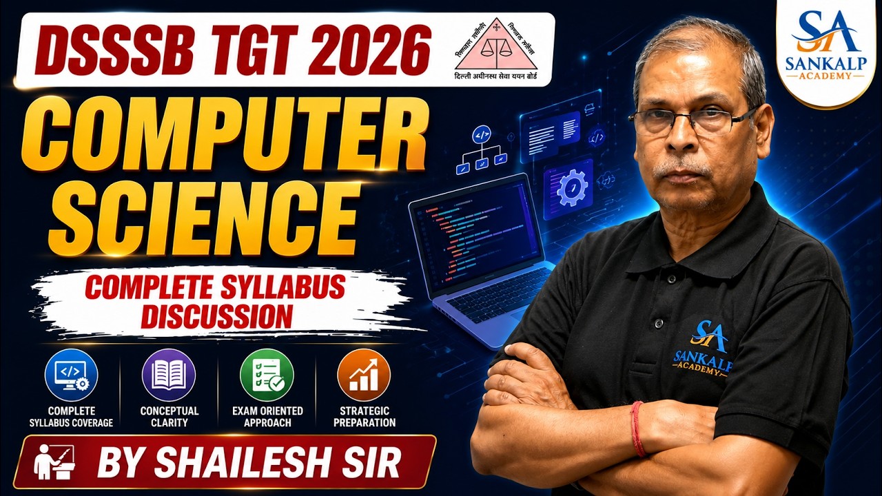 ? DSSSB TGT (Computer Science) Syllabus Discussion | NEW BATCH | By Shailesh Sir | Complete Strategy