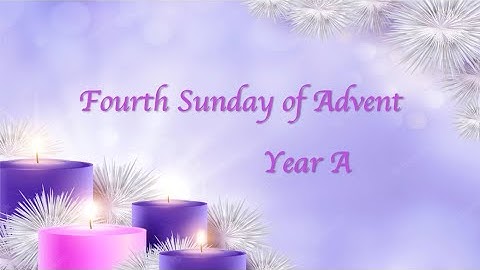 Psalm of Fourth Sunday of Advent - Year A