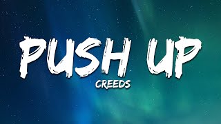 Video thumbnail of "Creeds - Push Up (Lyrics)"