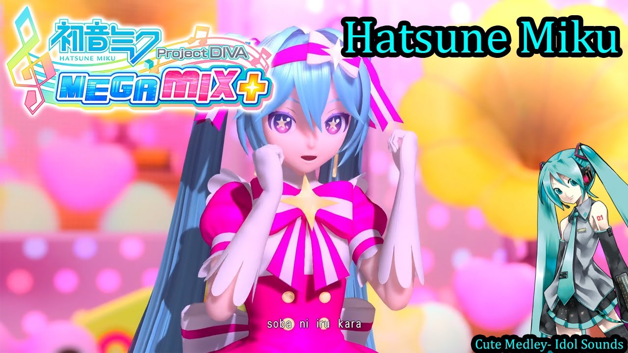 Project Diva Mega Mix+- Hatsune Miku- Cute Medley- Idol Sounds (HD