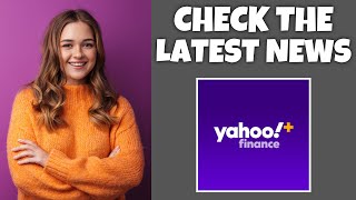 How To Check The Latest News Of A Stock On Yahoo Finance | Step By Step - Yahoo Finance Tutorial