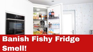 How to Get Fish Smell Out of Your Fridge in Simple Steps