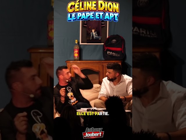 Céline Dion, le Pape et Apt