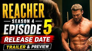 Reacher Season 4 Episode 5 Release Date & Trailer Inside! 