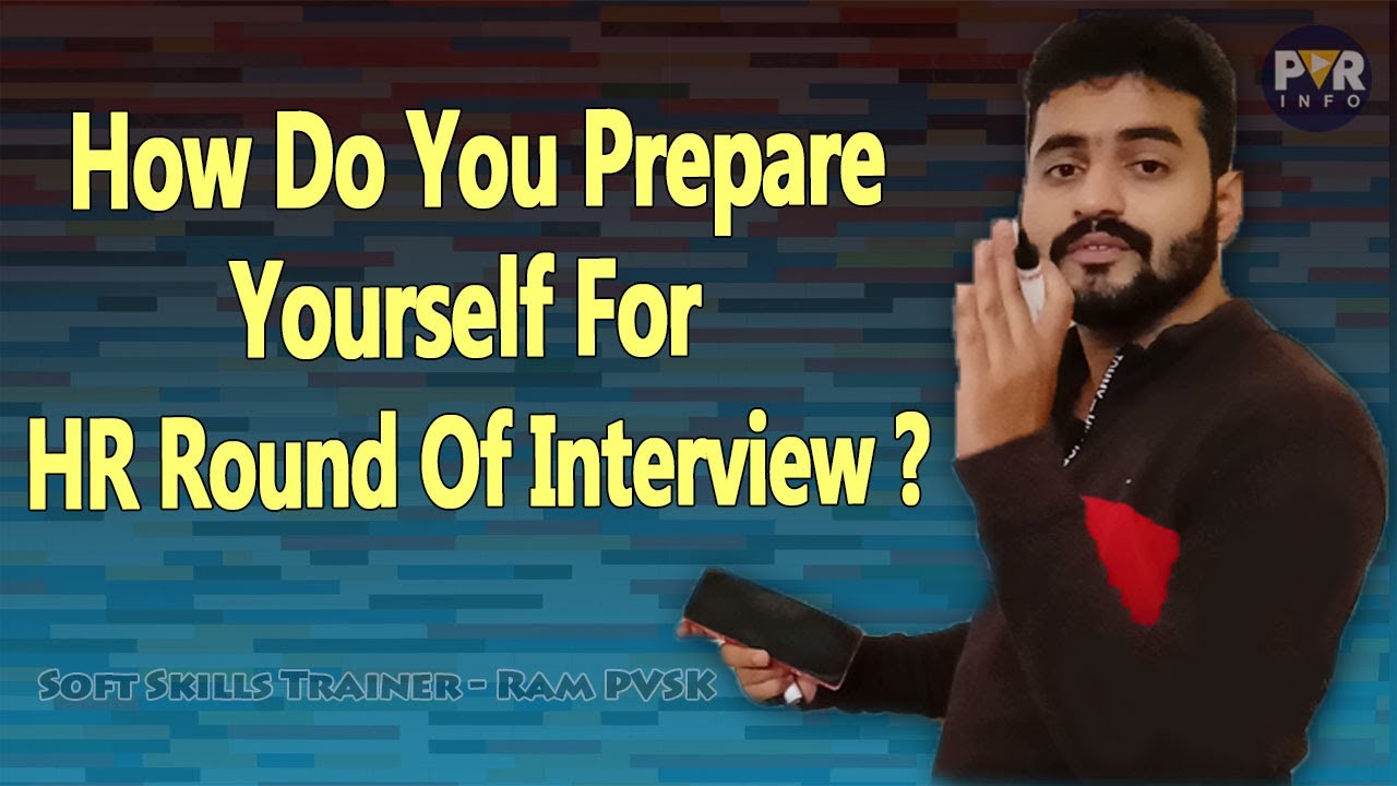 How Do You Prepare Yourself For HR Round Of Interview | Soft Skills ...