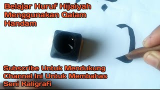 Cara Menggunakan Handam Pena Khat Kaligrafi Buat Pemula
