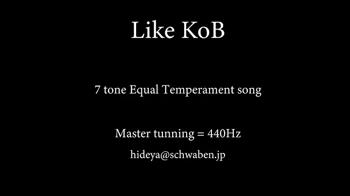 Like KoB   |   7 tone Equal temperament 7-tET 7EDO
