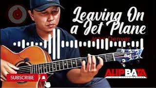 Alip Ba Ta - John Denver - Leaving On a Jet Plane