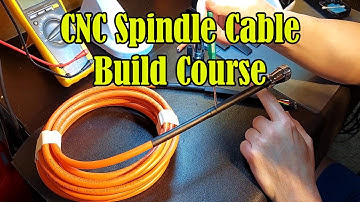 CNC Spindle Cable Build Course