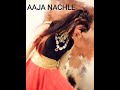 Aaja nachle dance  cover by riya mondal