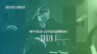 Lutoslawski - Chain 1 Conductor: Sinead Hayes