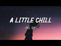 Chill songs playlist sleep, study, relax -  Chill &amp; aesthetic music playlist