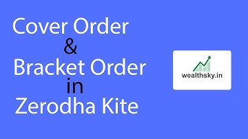 Bracket order and cover in zerodha in hindi