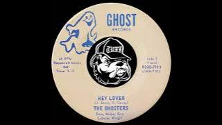 The Ghosters - Hey Lover