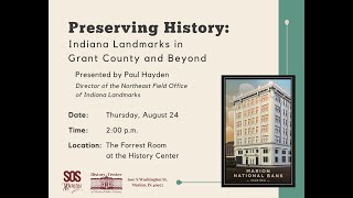 Carnegie Lecture - Preserving History: Indiana Landmarks in Grant County and Beyond