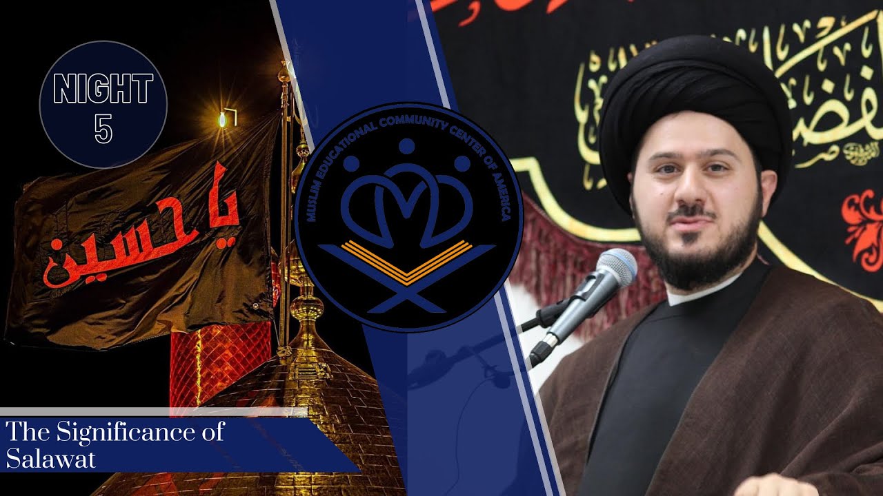 ⁣Night 5: The Significance of Salawat - Sayed Saleh Qazwini