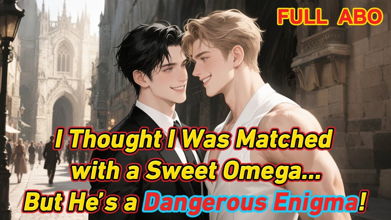 I Thought I Was Matched with a Sweet Omega…But He’s a Dangerous Enigma!