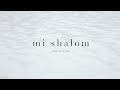 Mi Shalom - Marcos Brunet feat Graciela Galmes (Lyric oficial) // TOMATULUGAR - TTL Music