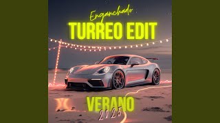 Enganchado Turreo Edit (Verano 2025)