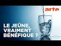 Le jeûne, enquête sur un phénomène | Documentaire | ARTE thumbnail