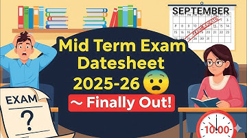 Mid Term Exam Datesheet 2025-26 FINALLY OUT! | Official Datesheet + direct link