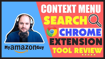 Context Menu Search Chrome Extension Tool Review that Helps Amazon Sellers and All Web Surfers