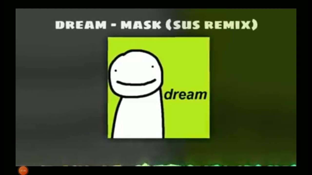 Dream Mask (sus remix) YouTube