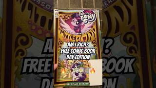 AM I RICH? FREE COMIC BOOK DAY EDITION. #amirich #cashortrash #freecomicbookday #mylittlepony
