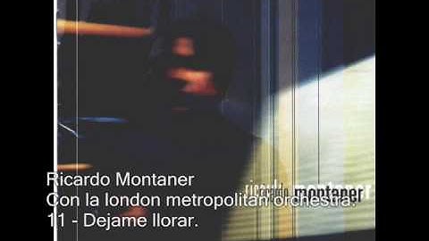 Ricardo Montaner - Dejame llorar - Con la london metropolitan orchestra.
