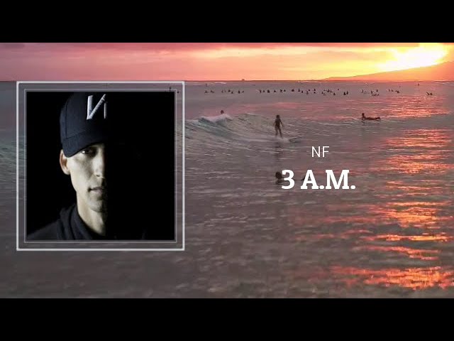 NF - 3 A.M. (Lyrics) 🎵 - YouTube