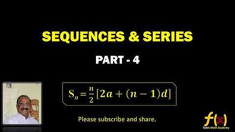 SEQUENCES AND SERIES PART 4 - SUM OF ARITHMETIC SERIES