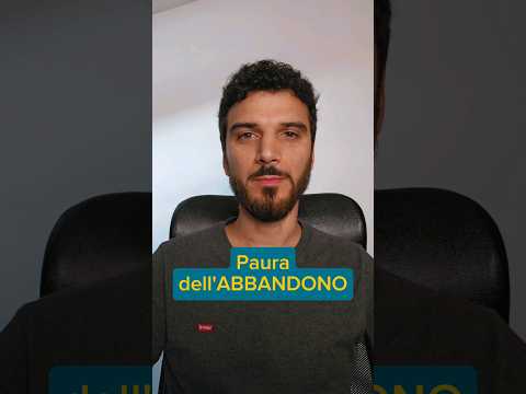 Paura dell'abbandono, anche