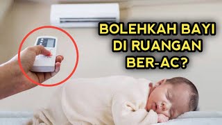 Bolehkah Bayi di Ruangan Ber-AC? Ini Dampak serta Aturan yang Harus Diperhatikan