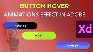Hover Button in Adobe XD | Button Animation in Adobe XD | Adobe XD How to Create Hover Button