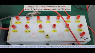 Megger MIT 1020/2 Insulation 10kV Tester Repair &amp; Calibration by Dynamics Circuit (S) Pte. Ltd.
