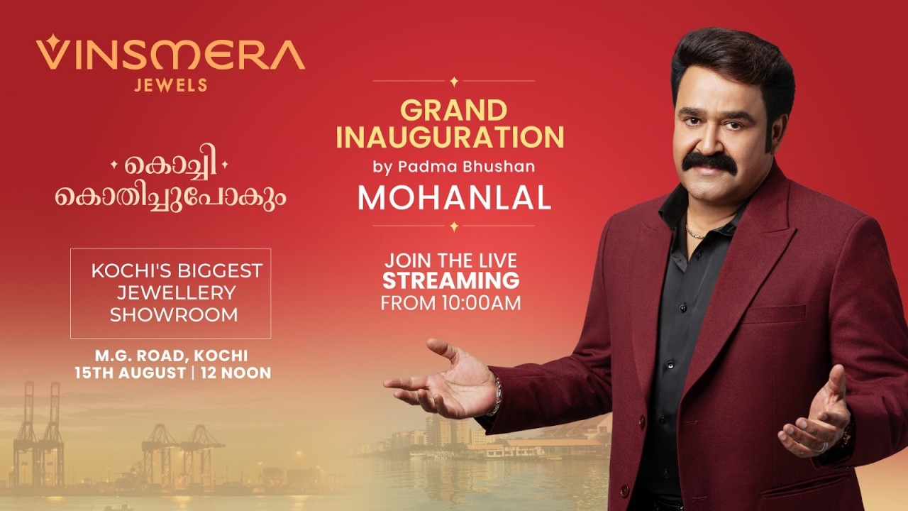 LIVE NOW: Mohanlal Unveils Kochi's LARGEST Jewellery Showroom – Vinsmera Jewels Grand Opening!