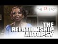 *BONUS EPISODE * The Relationship Autopsy - The R Spot