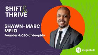 Driving Change in Human + AI Verification - Shawn-Marc Melo - Shift & Thrive - Episode # 103