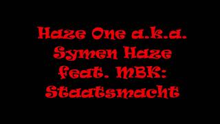 Haze One aka Symen Haze - Staatsmacht feat  MBK Resimi