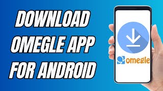 How To Download Omegle App On Android screenshot 3