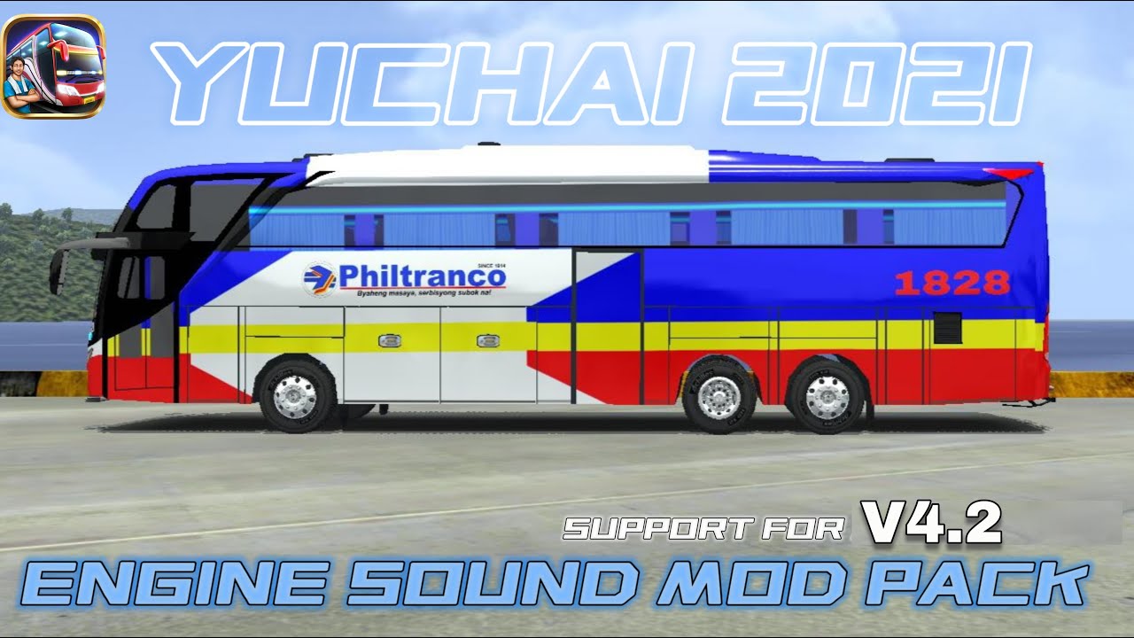 UPDATE BUSSID V4.2 Philtranco BUS YUCHAI 2021 ENGINE SOUND MOD PACK ...