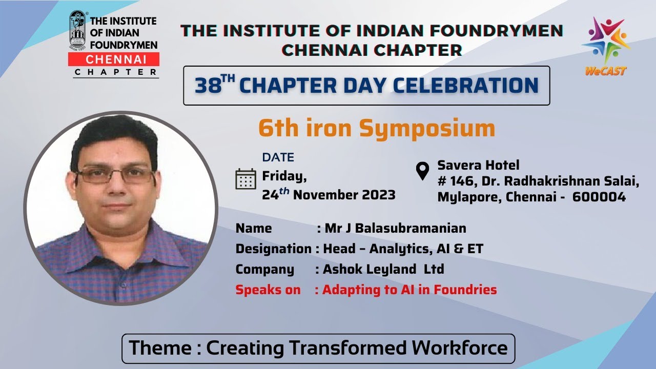 The Institute of Indian Foundrymen - Chennai Chapter, 38th Chapter day ...