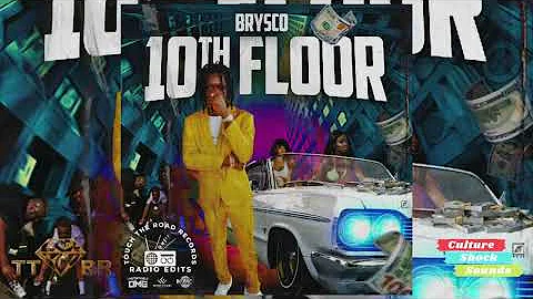 Brysco - 10th Floor (TTRR Clean Version) PROMO
