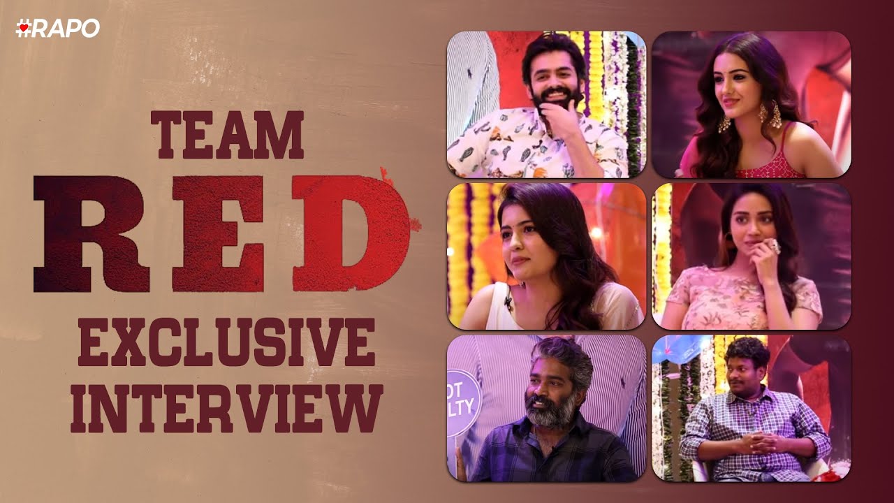 RED Team Exclusive Interview | Ram Pothineni | Nivetha | Malvika ...