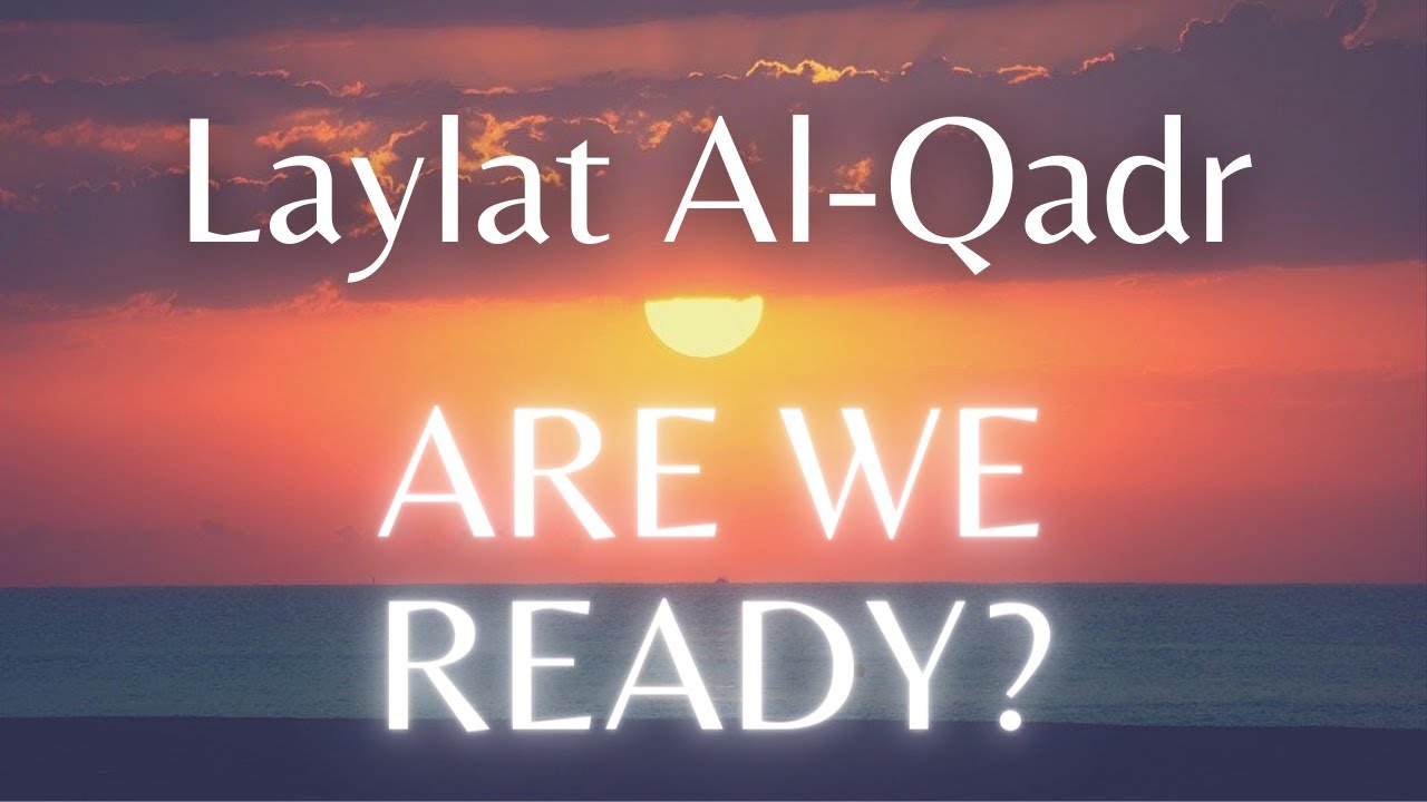 Everything you should know about Laylatul Qadr Hadiths from Sahih al