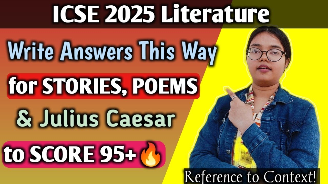 ICSE 2025 LITERATURE | Write ANSWERS THIS WAY🔥 to Score Full Marks in ...