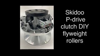Skidoo p-drive clutch roller maintenance