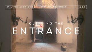 Cleaning the Entrance