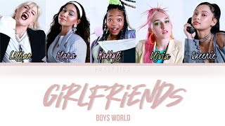 Girlfriends - Boys World Lyrics Color Coded Lyrics